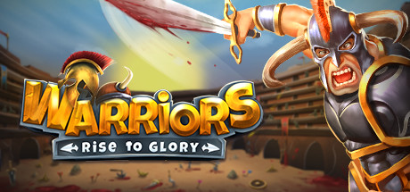 战士们：走向荣耀！/Warriors: Rise to Glory!（v0.8）