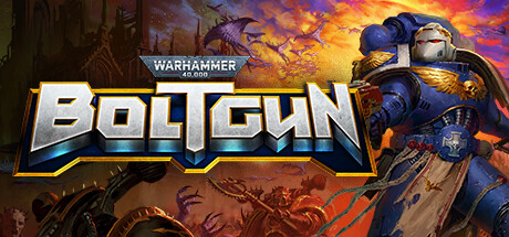 战锤40K：爆矢枪/Warhammer 40,000: Boltgun（更新v1.22）