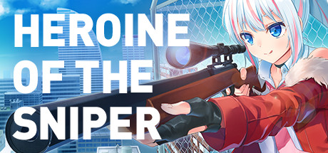 少女狙击手/Heroine of the Sniper（更新v1.5.4）