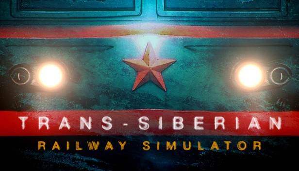 西伯利亚铁路模拟器/Trans-Siberian Railway Simulator